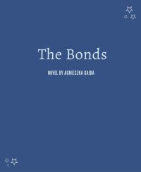 The Bonds - Agnieszka Gajda, Agnieszka Gajda