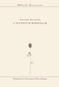 O słynnych kobietach - Giovanni Boccaccio