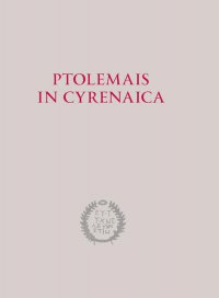 Ptolemais in Cyrenaica - Piotr Jaworski