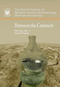 Between the Cataracts. Part 2, fascicule 1: Session papers - Włodzimierz Godlewski