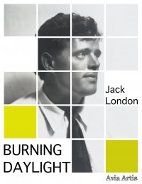Burning Daylight - Jack London