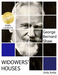 Widowers\' Houses - George Bernard Shaw