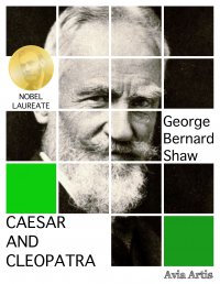 Caesar and Cleopatra - George Bernard Shaw