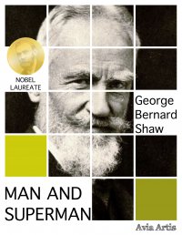 Man and Superman - George Bernard Shaw