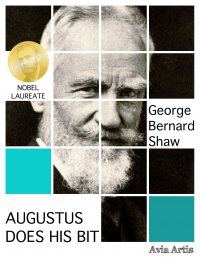 Augustus Does His Bit - George Bernard Shaw