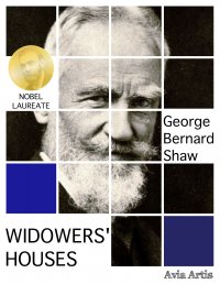 Widowers' Houses - George Bernard Shaw