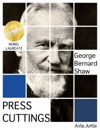 Press Cuttings - George Bernard Shaw