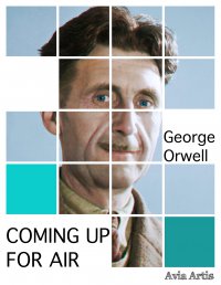Coming Up For Air - George Orwell