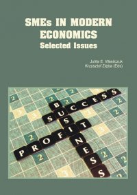 SMEs in Modern Economics. Selected Issues - 