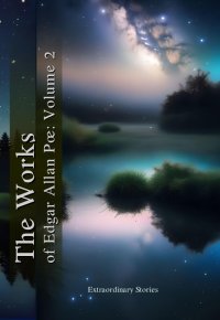 The Works of Edgar Allan Poe. Volume 2 - Edgar Allan Poe