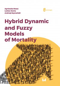 Hybrid Dynamic and Fuzzy Models of Morality - Agnieszka Rossa