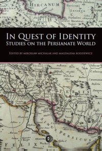 In Quest of Identity. Studies on the Persianate World - Opracowanie zbiorowe 