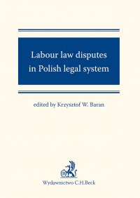 Labour law disputes in Polish legal system - Krzysztof Baran