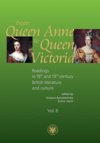 From Queen Anne to Queen Victoria. Volume 6 - Grażyna Bystydzieńska