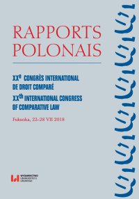 Rapports Polonais. XXe Congrès International de Droit Comparé. XXth International Congress of Comparative Law. Fukuoka, 22–28 VII 2018 - Biruta Lewaszkiewicz-Petrykowska