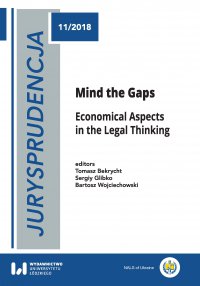 Jurysprudencja 11. Mind the Gaps. Economical Aspects in the Legal Thinking - Tomasz Bekrycht