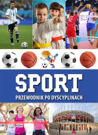 Sport. Przewodnik po dyscyplinach - Janusz Jabłoński