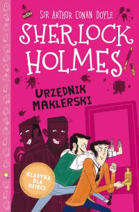 Klasyka dla dzieci. Sherlock Holmes. Tom 19. Urzędnik maklerski - Arthur Conan Doyle