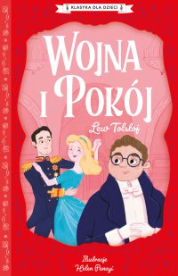 Klasyka dla dzieci. Wojna i pokój - Lew Tołstoj