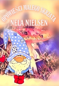 Opowieści Małego Skrzata - Nela Nielsen