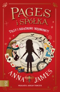 Tilly i książkowi wędrowcy - Adrian Tomczyk, Anna James