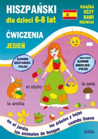 Hiszpański dla dzieci 6-8 lat. Jesień. Ćwiczenia - 
