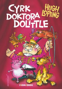 Cyrk doktora Dolittle’a - Hugh Lofting, Hugh Lofting