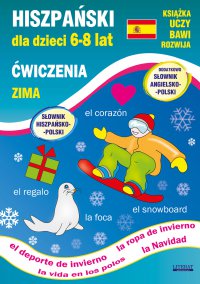 Hiszpański dla dzieci 6-8 lat. Zima. Ćwiczenia - 