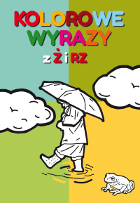 Kolorowe wyrazy z Ż i RZ - Beata Guzowska