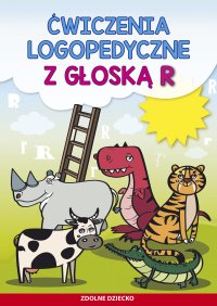 Ćwiczenia logopedyczne z głoską R - Beata Guzowska