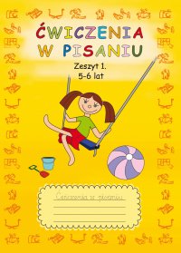 Ćwiczenia w pisaniu. Zeszyt 1. 5-6 lat - Beata Guzowska