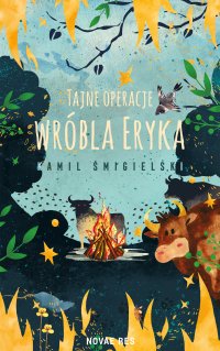 Tajne operacje wróbla Eryka - 