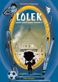 Lolek zanim został Janem Pawłem II - 
