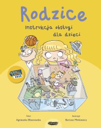 Rodzice. Instrukcja obsługi dla dzieci - 
