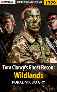 Tom Clancy's Ghost Recon: Wildlands - poradnik do gry - 