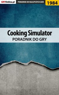 Cooking Simulator - poradnik do gry - Marek 
