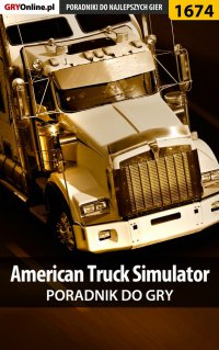 American Truck Simulator - poradnik do gry - Marcin 