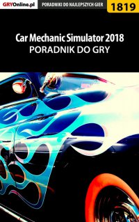 Car Mechanic Simulator 2018 - poradnik do gry - Patrick 
