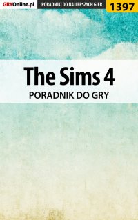 The Sims 4 - poradnik do gry - Maciej 