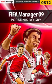 FIFA Manager 09 - poradnik do gry - Marcin 
