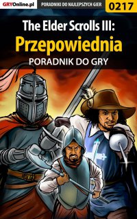 The Elder Scrolls III: Przepowiednia - poradnik do gry - Piotr 