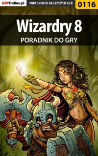 Wizardry 8 - poradnik do gry - Borys 