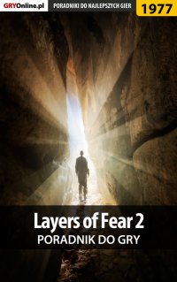 Layers of Fear 2 - poradnik do gry - Jacek 