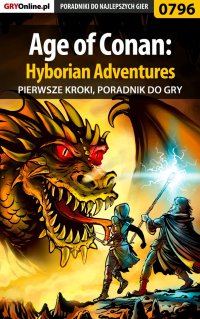 Age of Conan: Hyborian Adventures - pierwsze kroki - poradnik do gry - Artur 