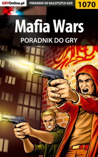 Mafia Wars - poradnik do gry - Jacek 