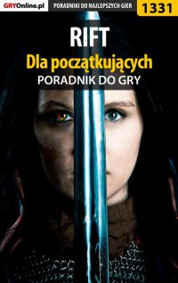 RIFT - poradnik dla początkujących - Bartek 