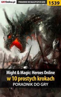Might and Magic: Heroes Online w 10 prostych krokach - Kuba 