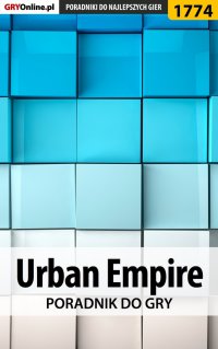 Urban Empire - poradnik do gry - Łukasz 