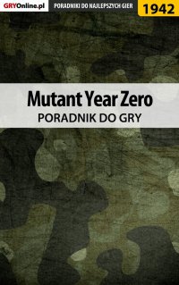 Mutant Year Zero - poradnik do gry - Jacek 