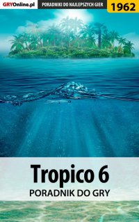 Tropico 6 - poradnik do gry - Agnieszka 